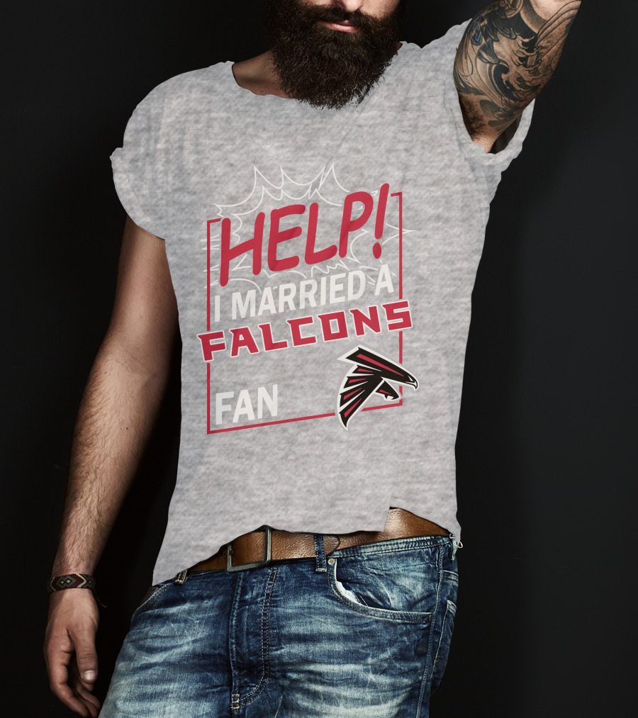Help I Married A Falcons Fan T-Shirt