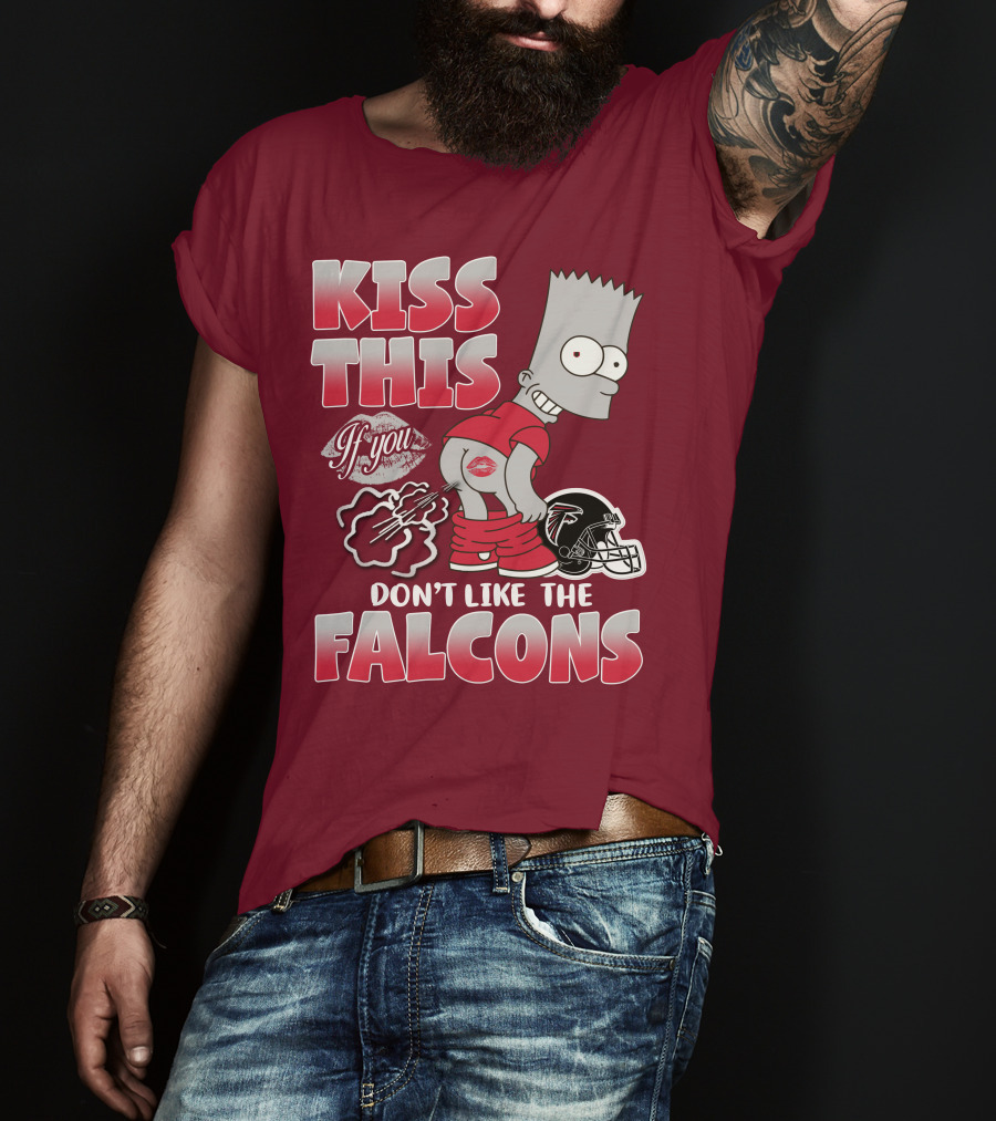 Kiss This If You Don’t Like The Atlanta Falcons 37 T-Shirt