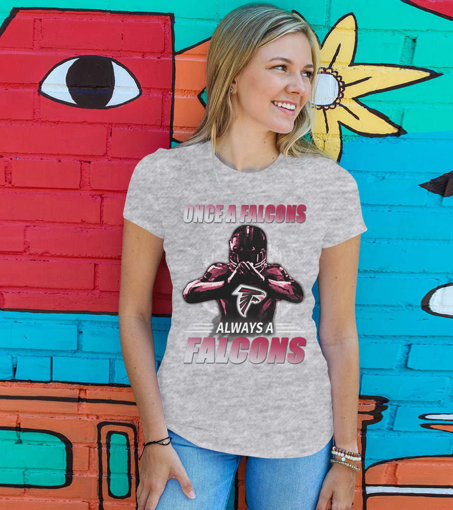 Once A Falcons Always A Falcons Atlanta Football T-Shirt