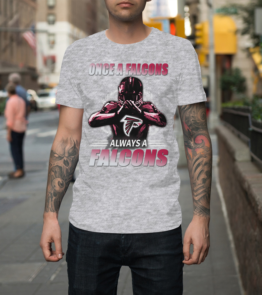 Once A Falcons Always A Falcons Atlanta Football T-Shirt