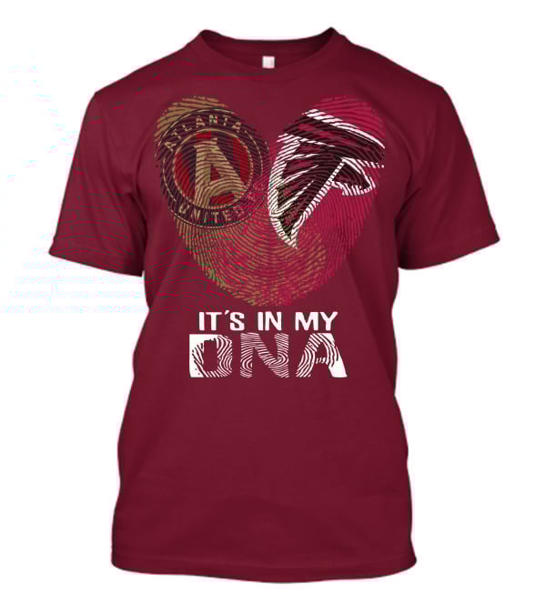 Atlanta Falcons And Atlanta United It’s In My DNA T-Shirt