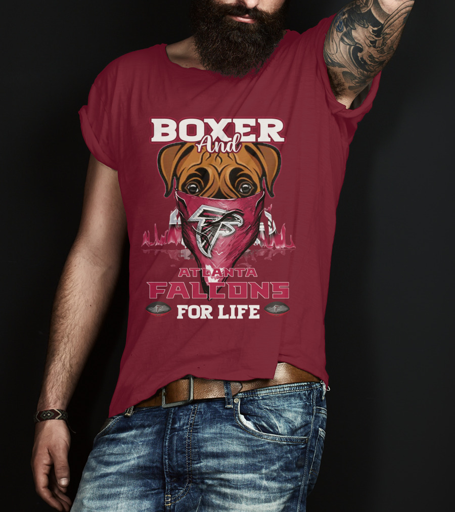 Boxer And Atlanta Falcons For Life T-Shirt