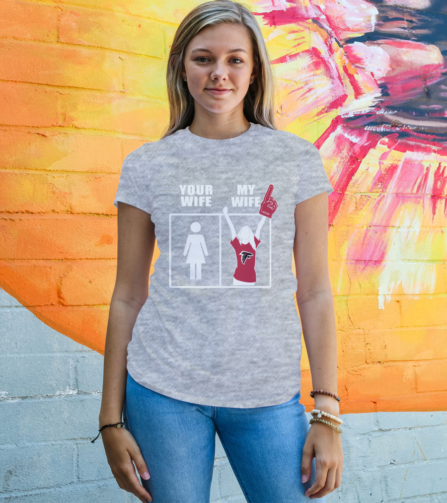 Atlanta Falcons 91 Your Wife My Wife T-Shirt