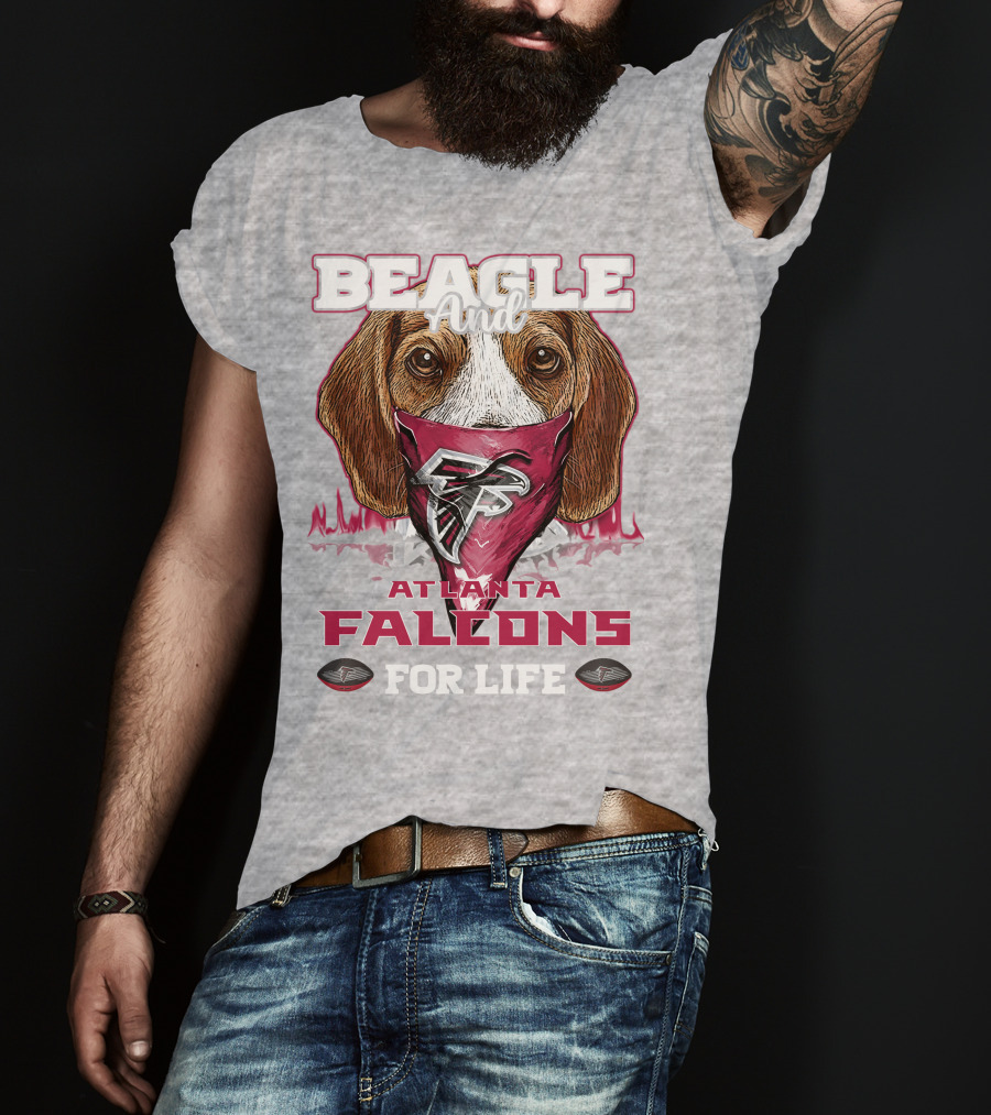 Beagle And Atlanta Falcons For Life T-Shirt