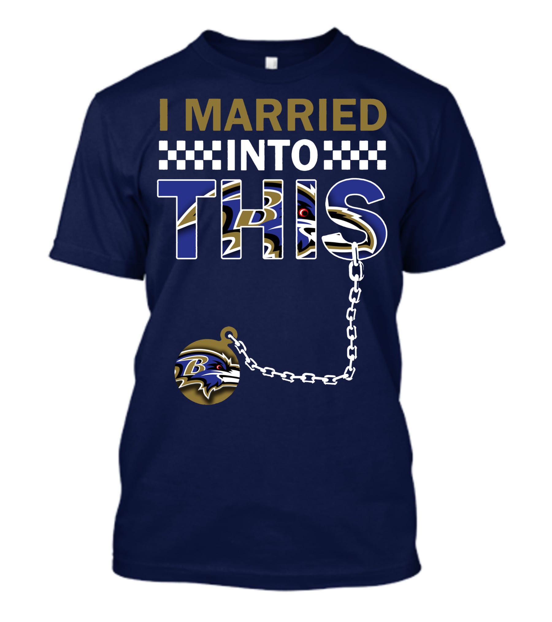I Married Into This Baltimore Ravens Chain T-Shirt