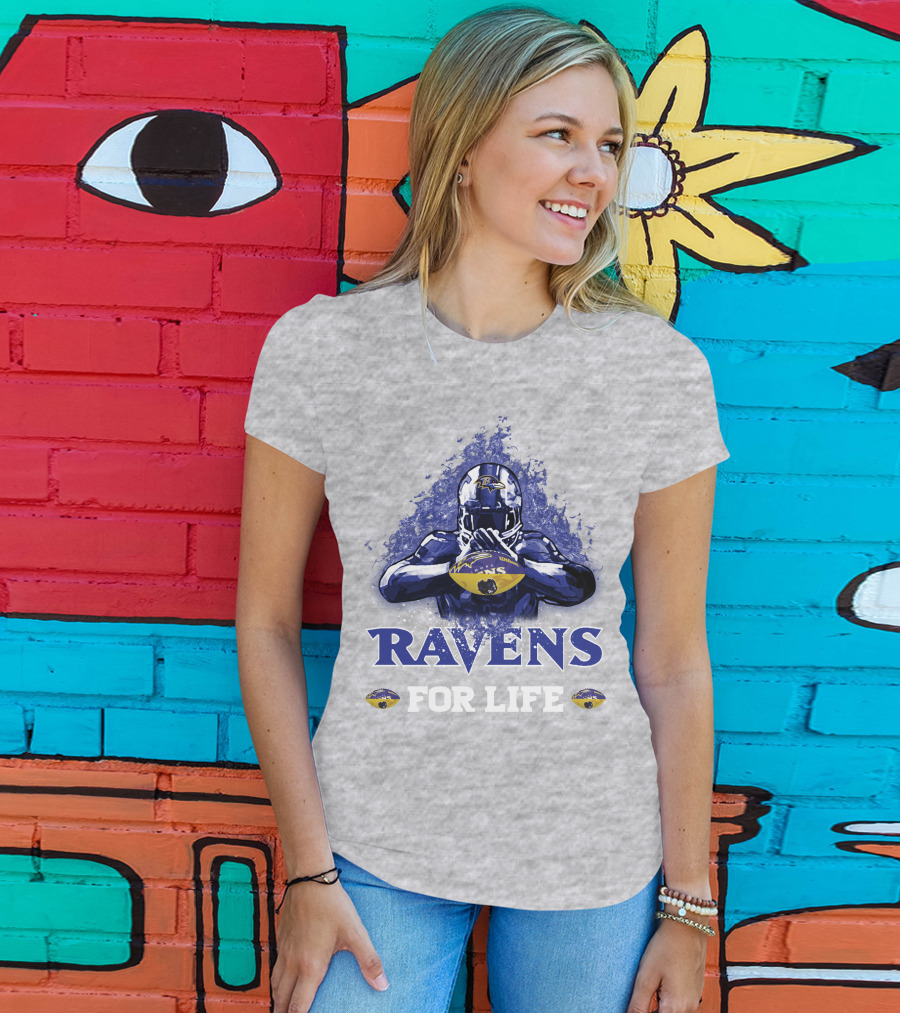 Ravens For Life Baltimore Football Enthusiast Loyalty T-Shirt