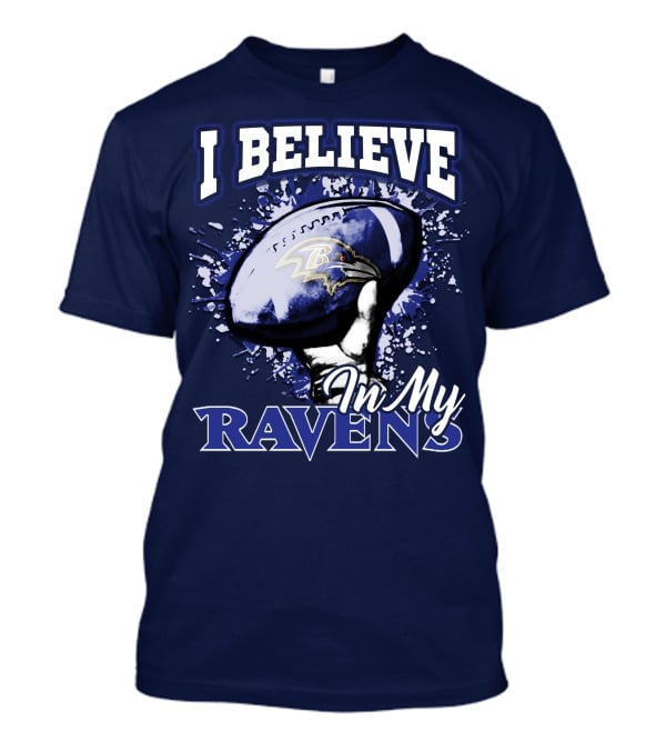 I Believe In My Ravens T-Shirt