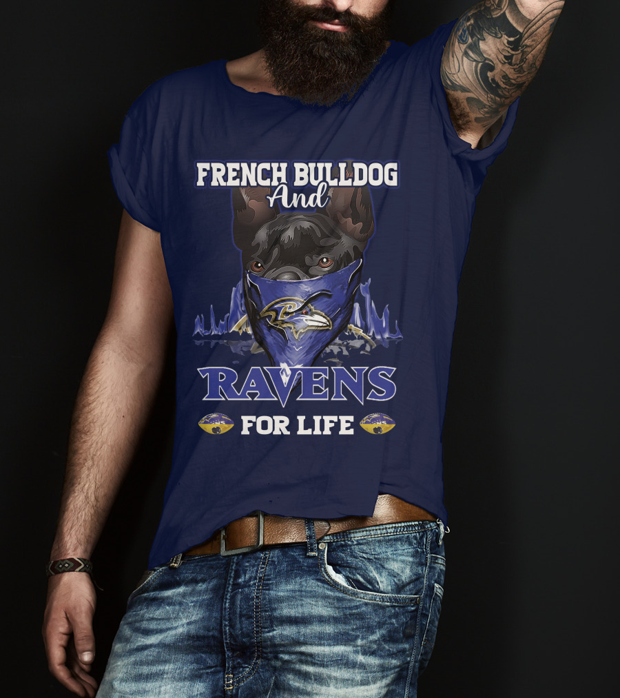 French Bulldog And Ravens For Life T-Shirt