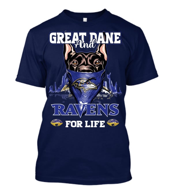 Great Dane And Ravens For Life Baltimore Ravens T-Shirt