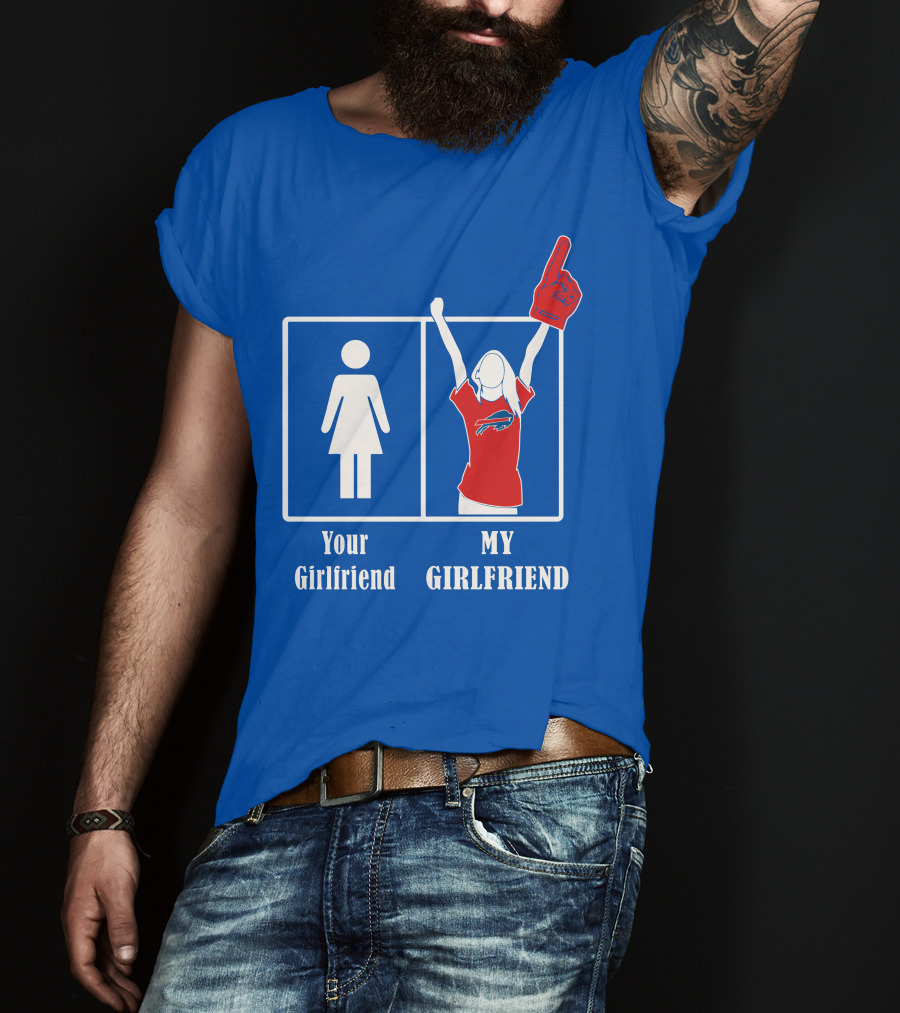 Buffalo Bills My Girlfriend Number One Fan T-Shirt