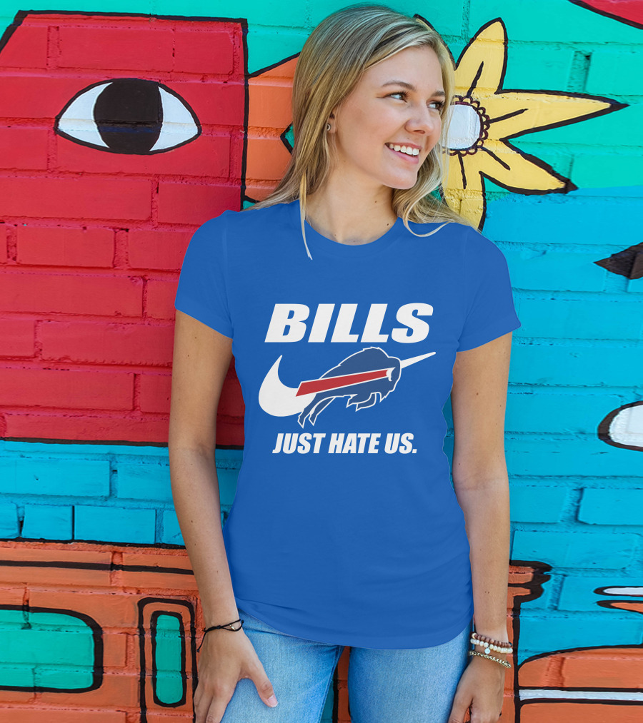 Buffalo Bills Just Hate Us T-Shirt