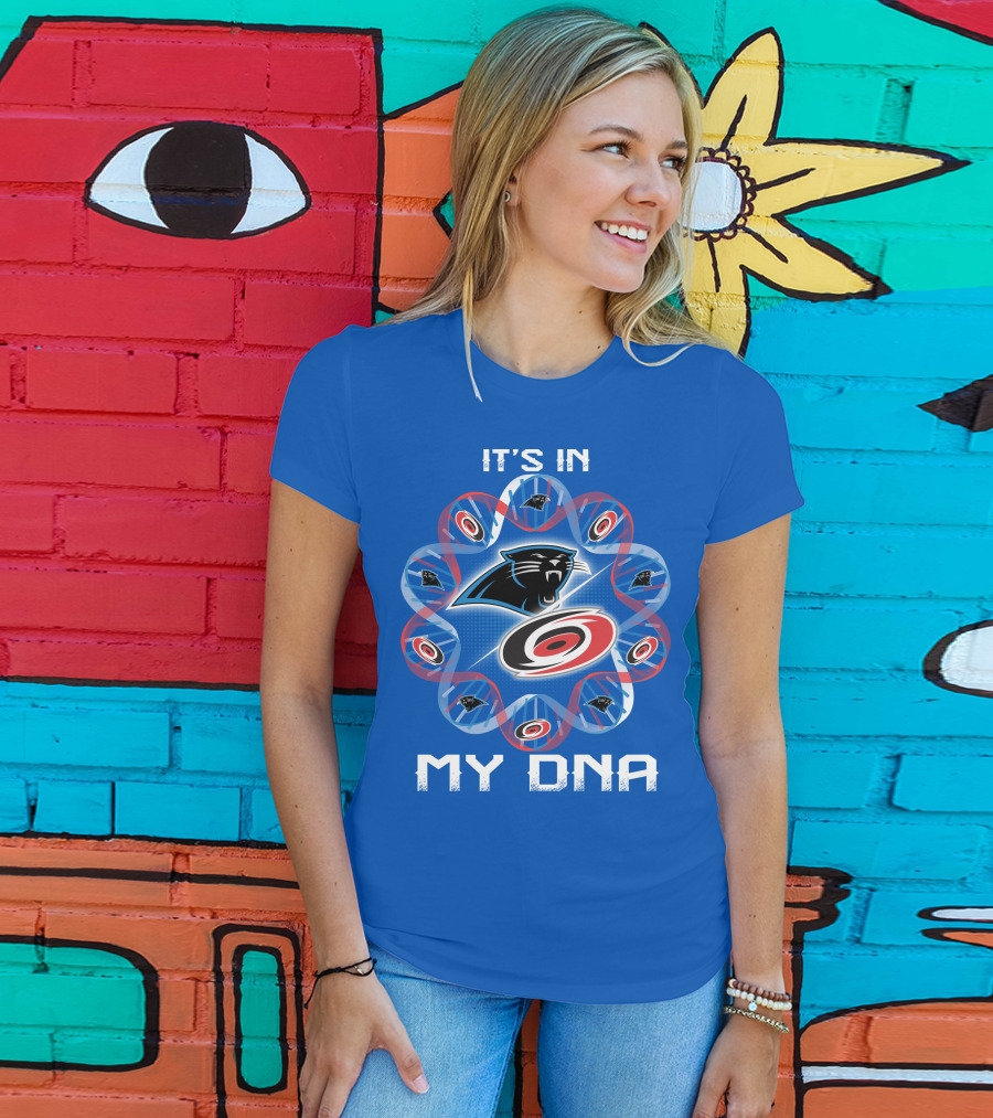 Carolina Panthers And Hurricanes It's In My Dna T-Shirt