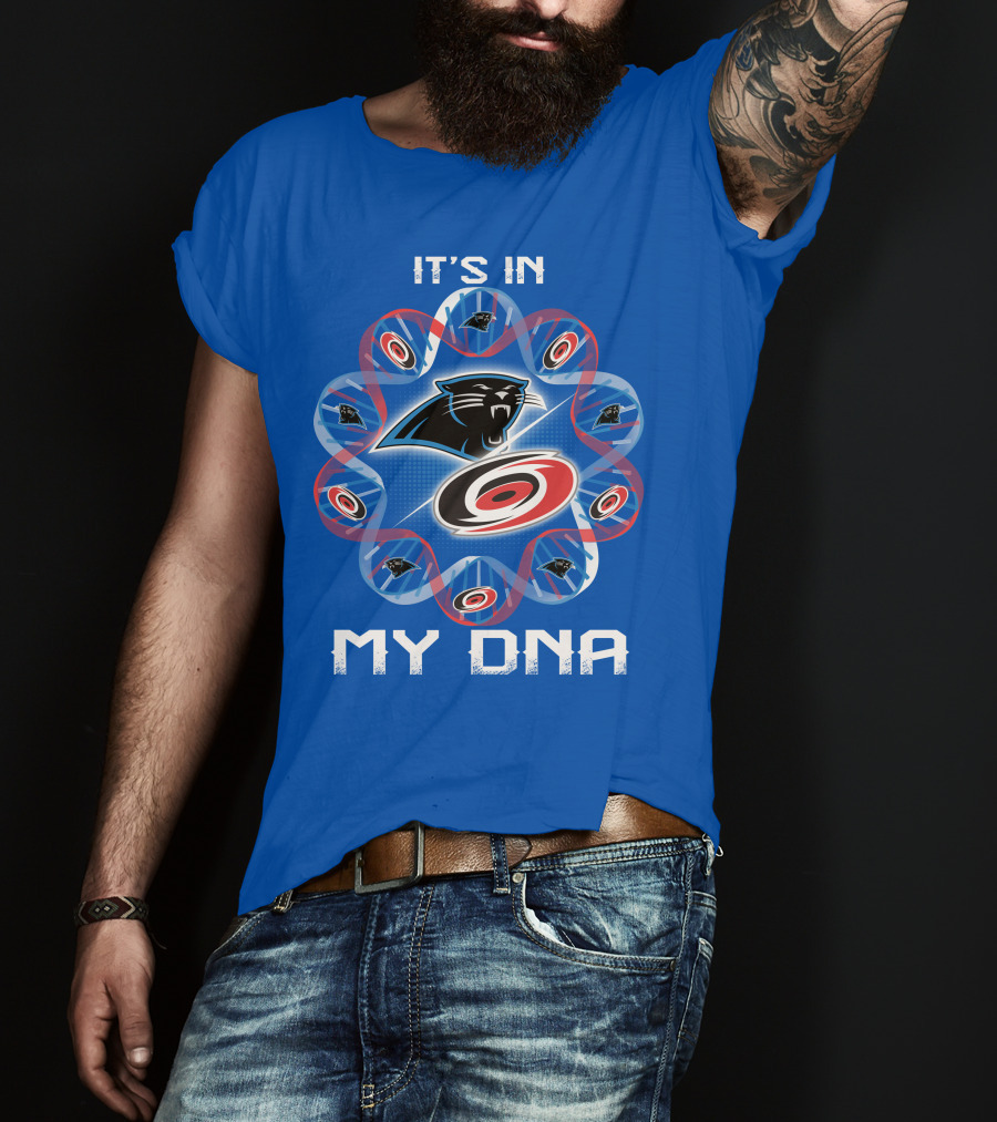 Carolina Panthers And Hurricanes It's In My Dna T-Shirt