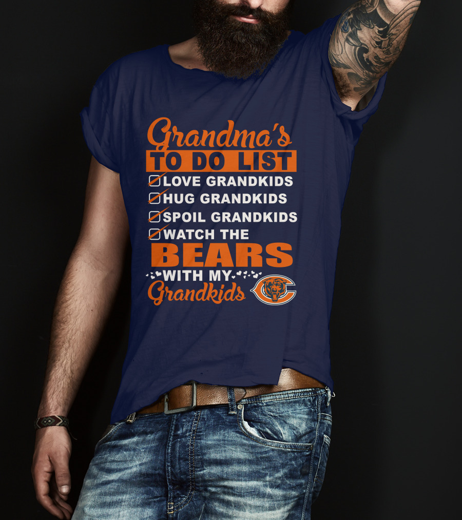 Grandma's To Do List Love Hug Spoil Watch The Bears With My Grandkids Chicago Bears T-Shirt