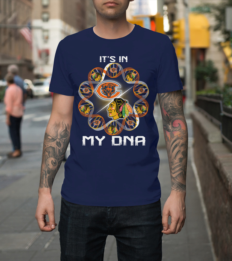 Chicago Bears Blackhawks It's In My Dna T-Shirt