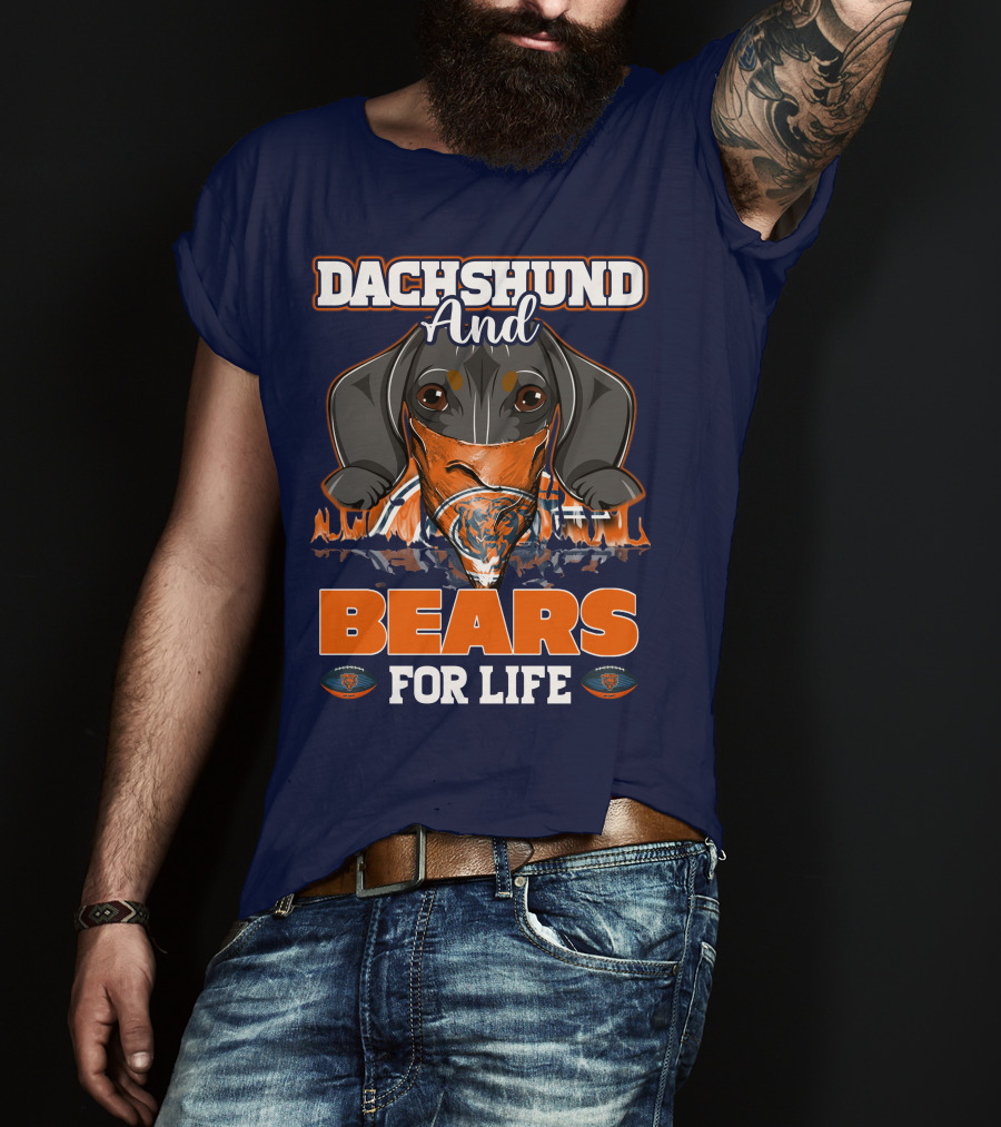 Dachshund And Chicago Bears For Life T-Shirt