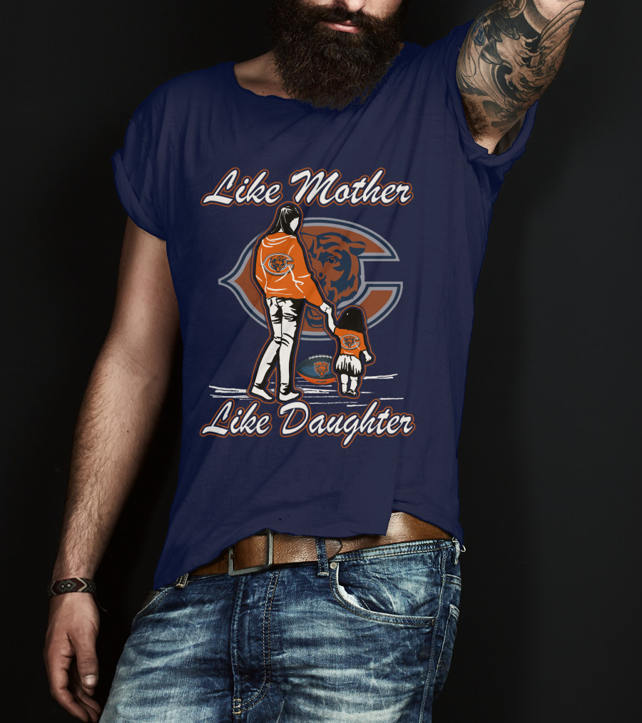 Like Mother Like Daughter Chicago Bears T-Shirt