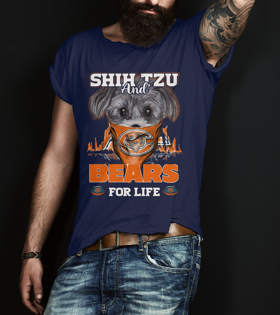 Shih Tzu And Bears For Life Chicago Bears T-Shirt