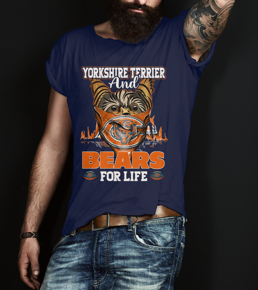 Yorkshire Terrier And Chicago Bears For Life T-Shirt