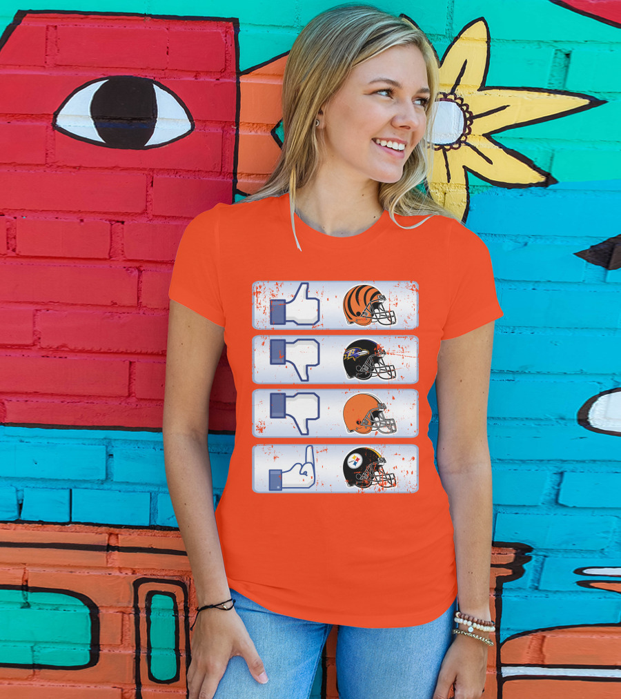 Cincinnati Bengals Like Cleveland Browns Baltimore Ravens Dislike Steelers T-Shirt
