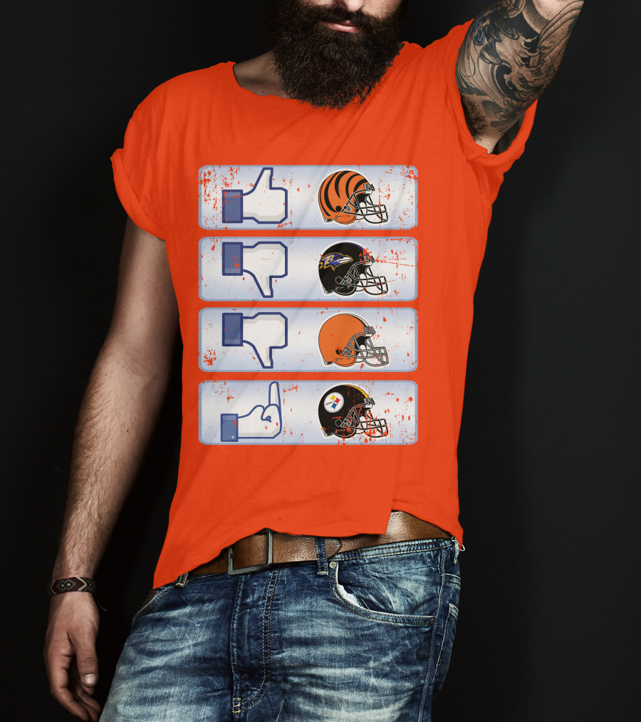 Cincinnati Bengals Like Cleveland Browns Baltimore Ravens Dislike Steelers T-Shirt