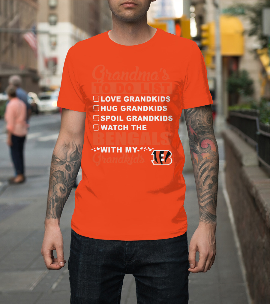 Grandma's To Do List Love Grandkids Hug Grandkids Spoil Grandkids Watch The Bengals With My Grandkids T-Shirt