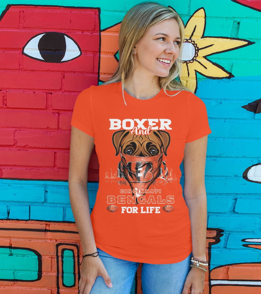 Boxer And Cincinnati Bengals For Life T-Shirt