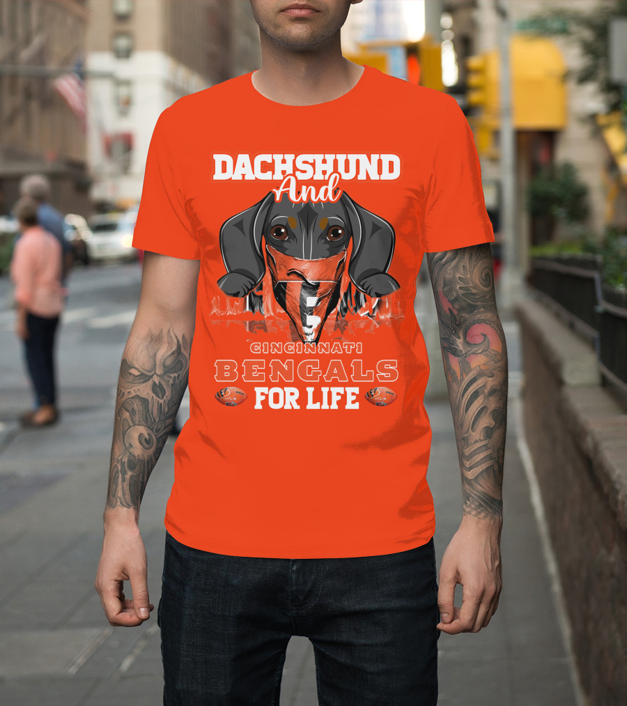 Dachshund And Cincinnati Bengals For Life T-Shirt