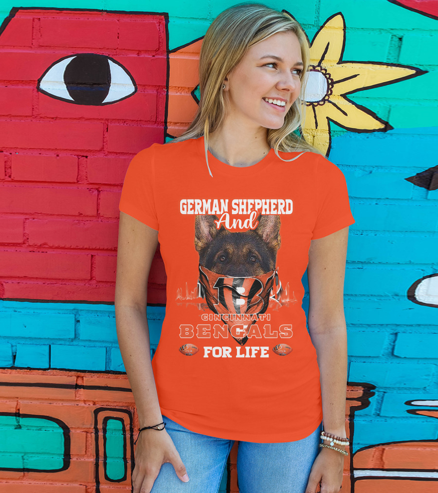 German Shepherd And Cincinnati Bengals For Life T-Shirt