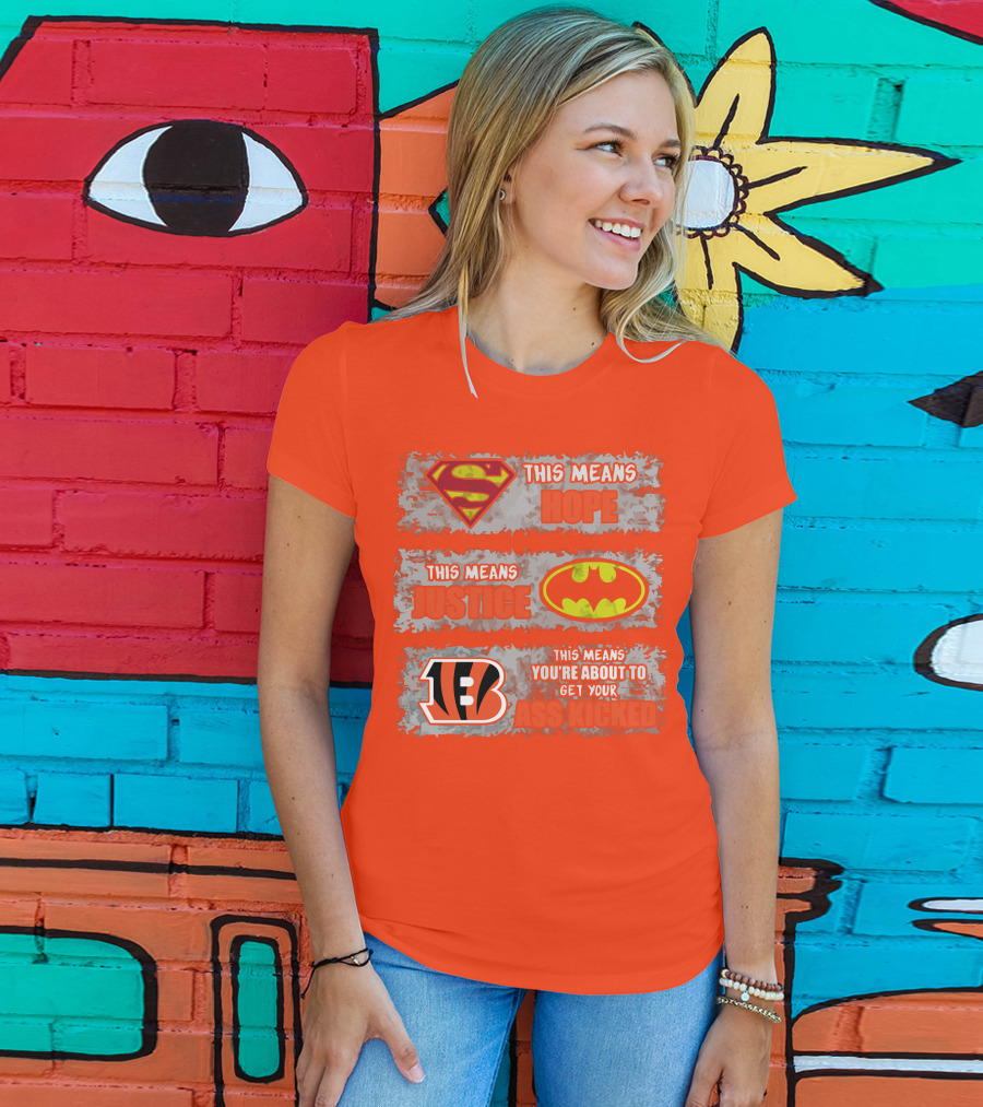 Cincinnati Bengals Superman Batman This Means You're About To Get Your Ass Kicked T-Shirt