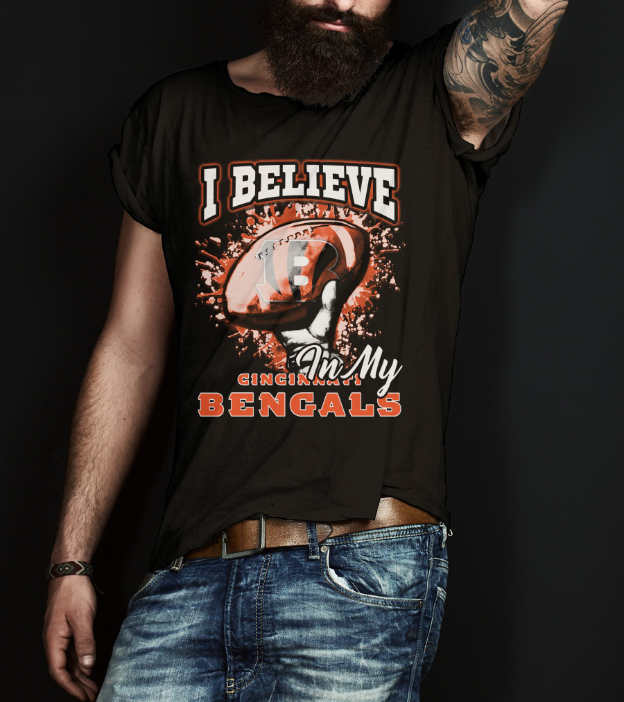 I Believe In My Cincinnati Bengals Football T-Shirt
