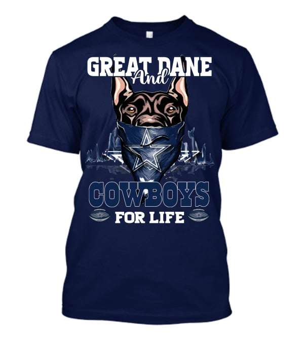 Great Dane And Cowboys For Life T-Shirt