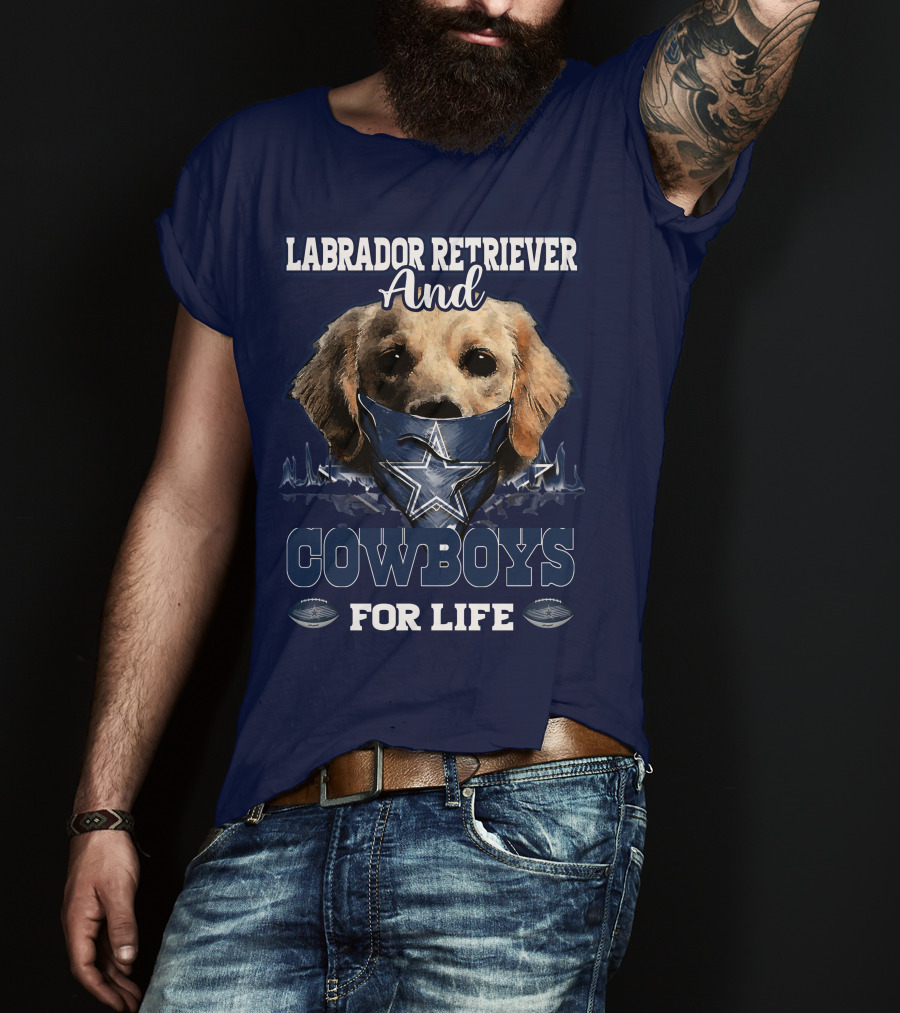 Labrador Retriever And Cowboys For Life T-Shirt