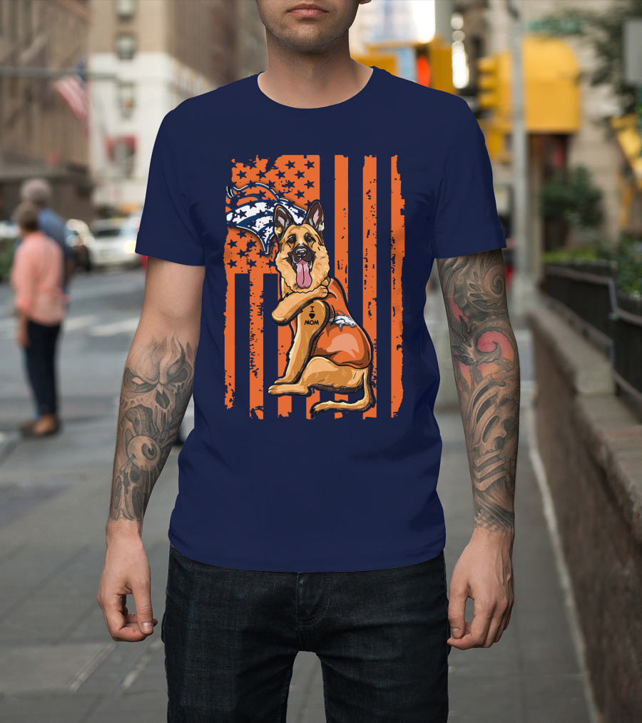 German Shepherd I Love Mom Denver Broncos Dog Usa Flag T-Shirt
