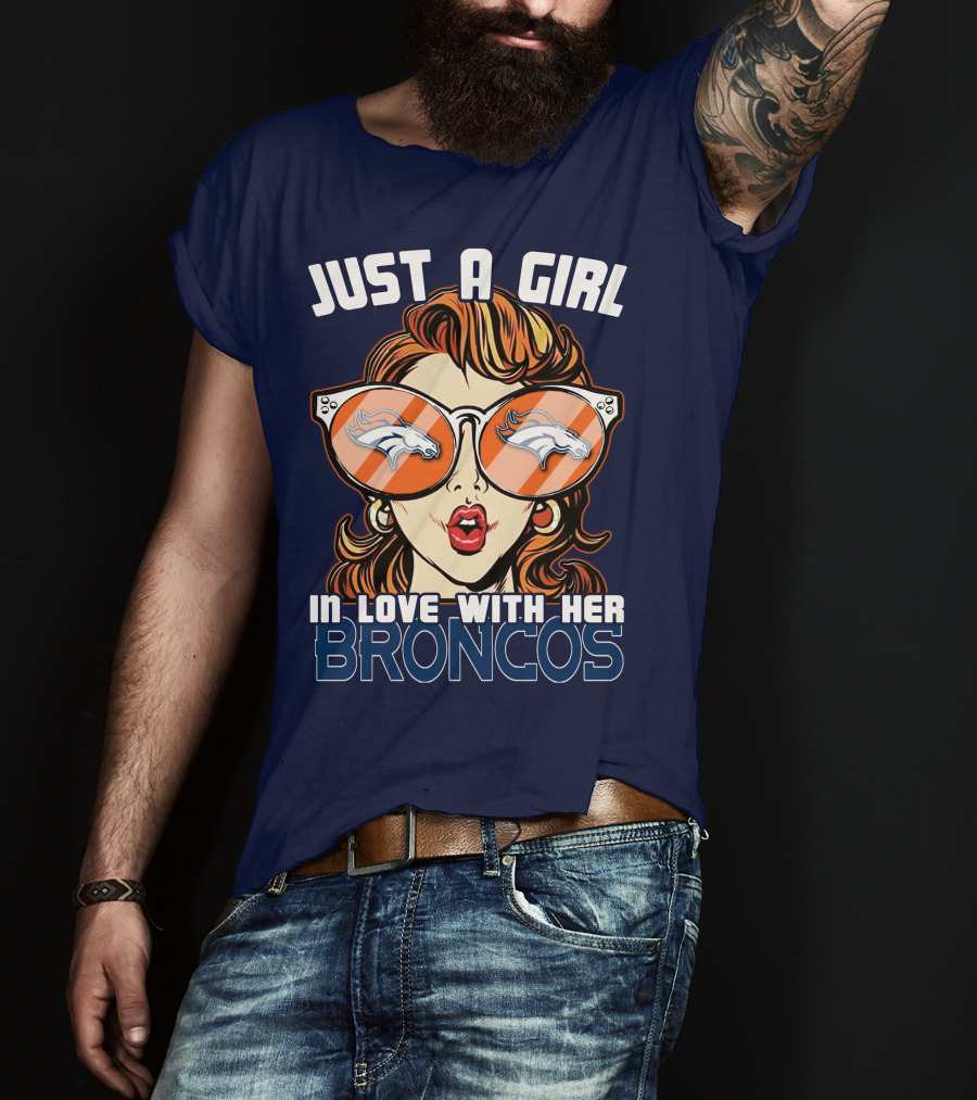 Just A Girl In Love With Her Denver Broncos T-Shirt