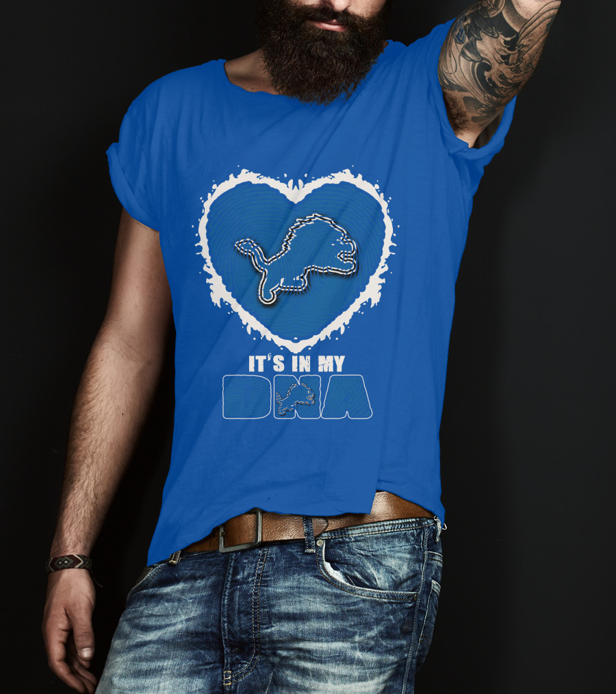 It’s In My Dna Heart Detroit Lions T-Shirt