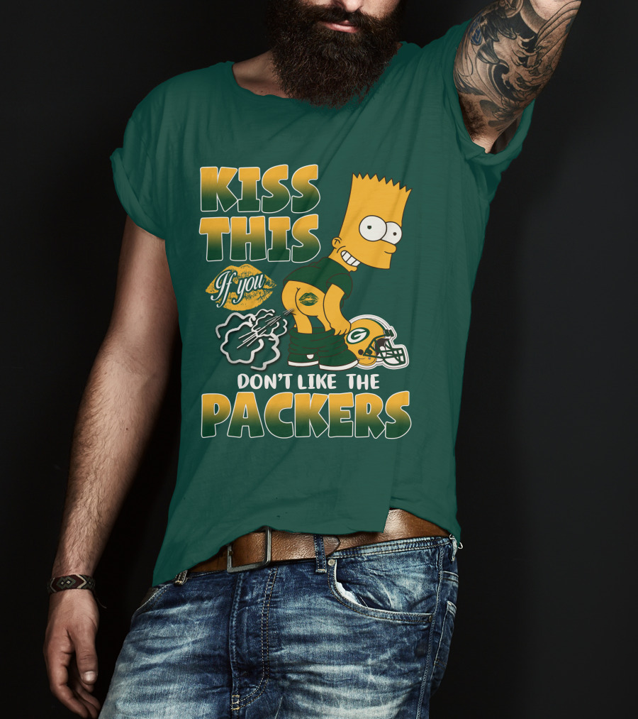 Green Bay Packers Kiss This Bart Simpson Don't Like The Packers T-Shirt
