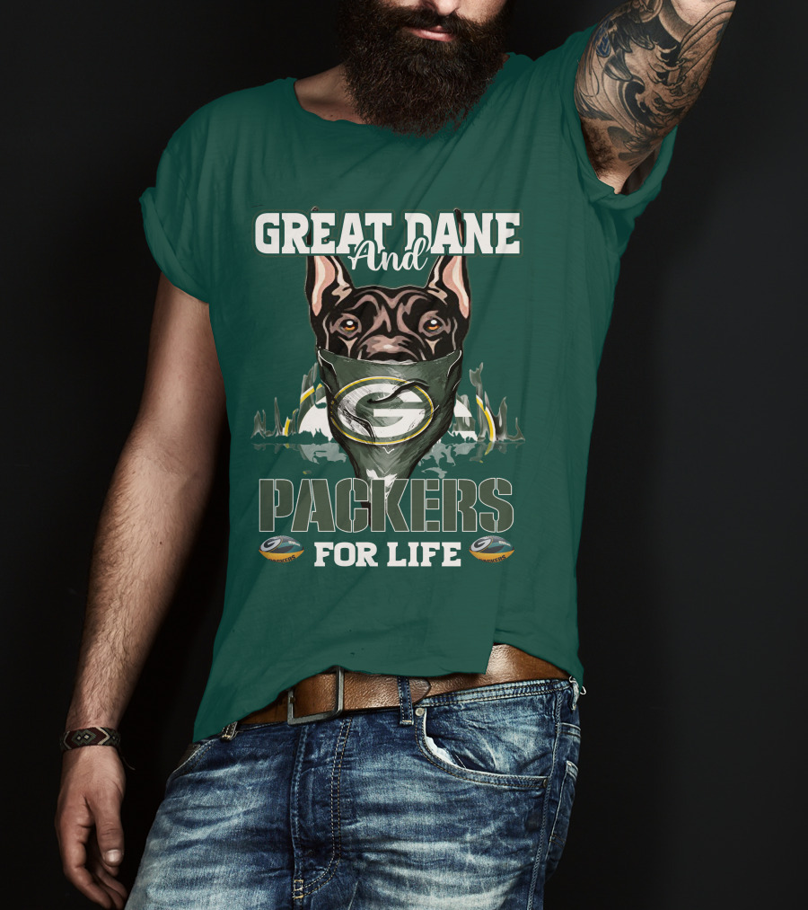 Great Dane And Packers For Life Green Bay Packers T-Shirt