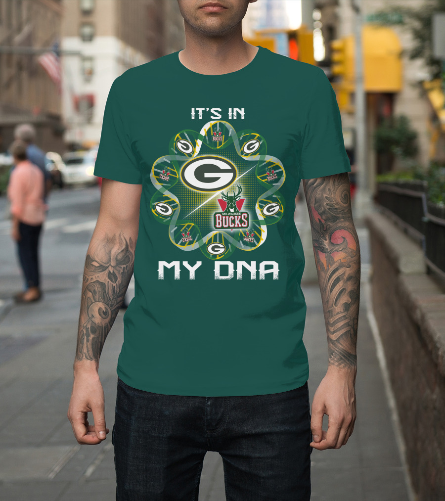 It's In My Dna Green Bay Packers Milwaukee Bucks T-Shirt