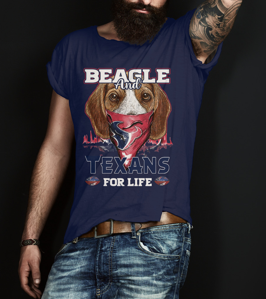 Beagle And Texans For Life T-Shirt