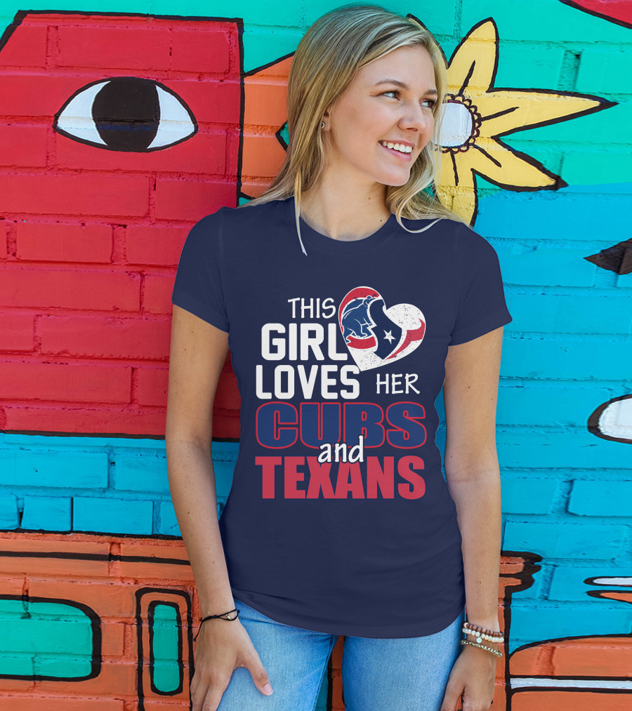 This Girl Loves Her Cubs And Texans T-Shirt
