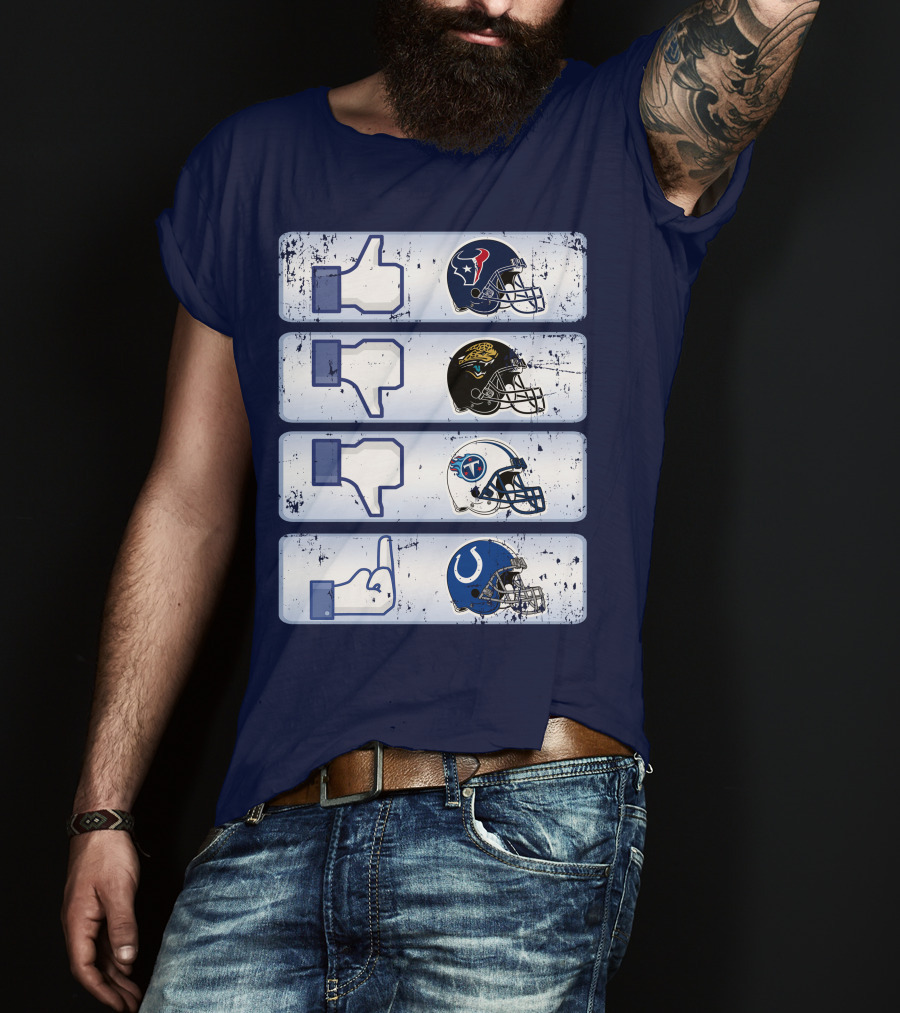 Houston Texans Like Jaguars Dislike Titans Meh Colts Middle Finger T-Shirt