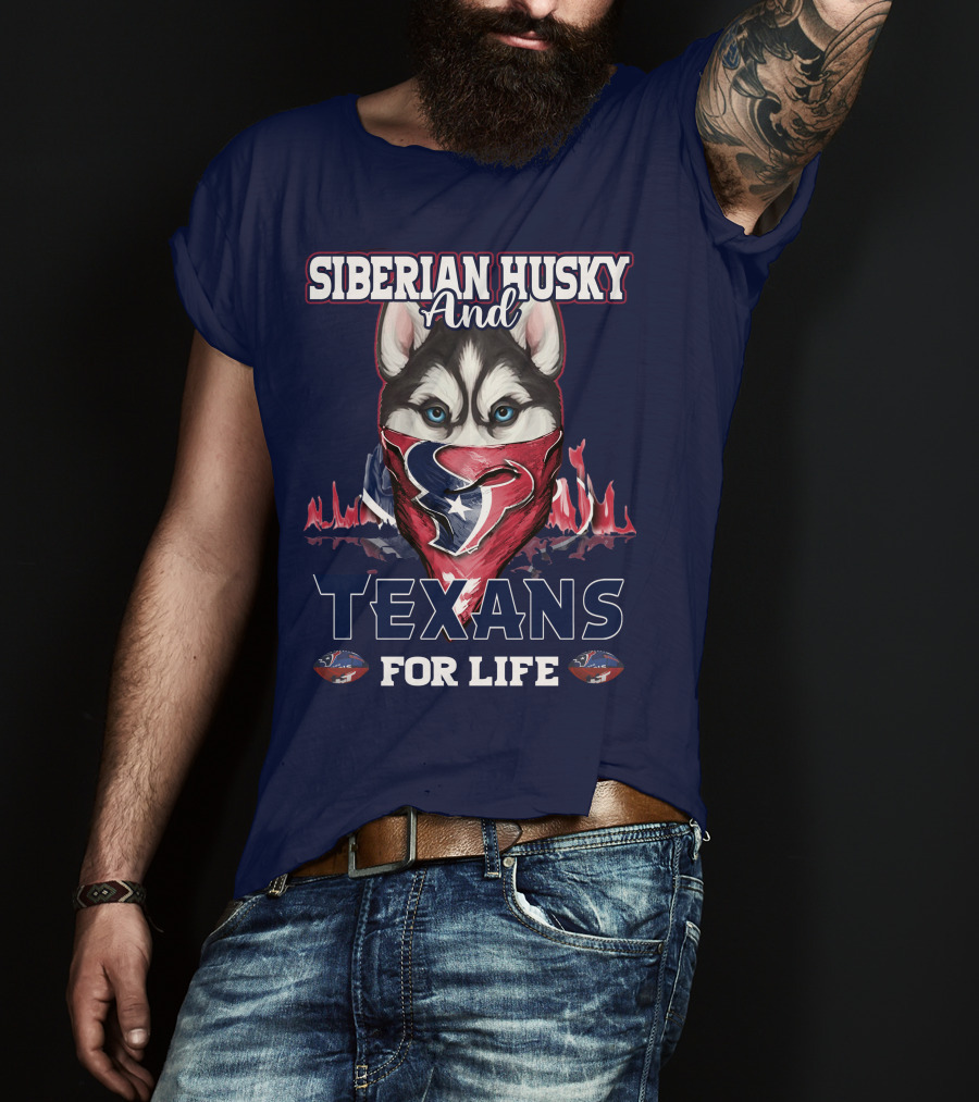 Siberian Husky And Texans For Life Houston Texans T-Shirt