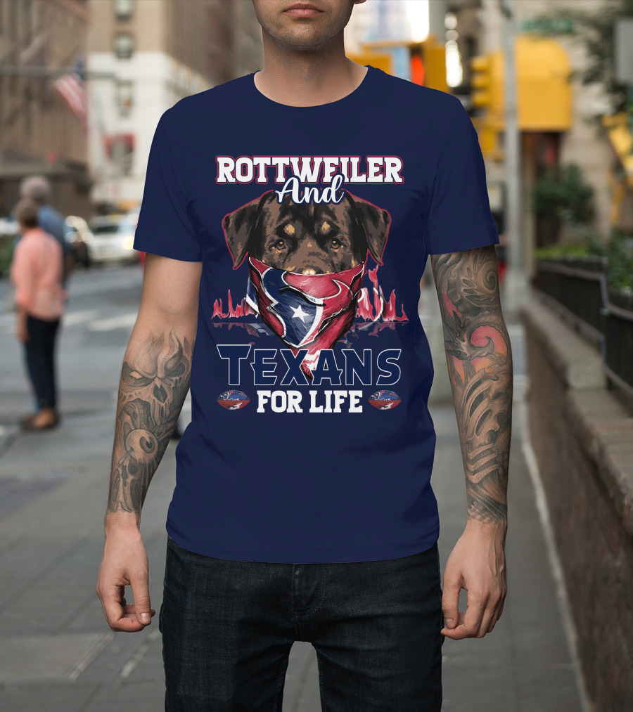 Rottweiler And Texans For Life T-Shirt