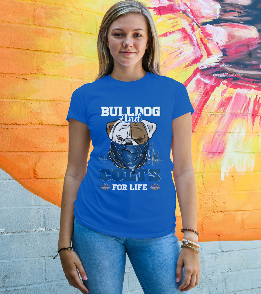 Bulldog And Colts For Life T-Shirt