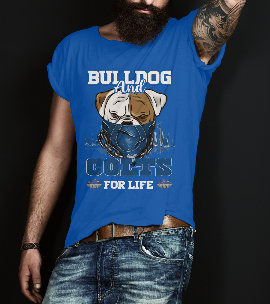 Bulldog And Colts For Life T-Shirt