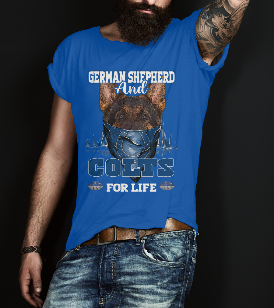 German Shepherd And Colts For Life T-Shirt