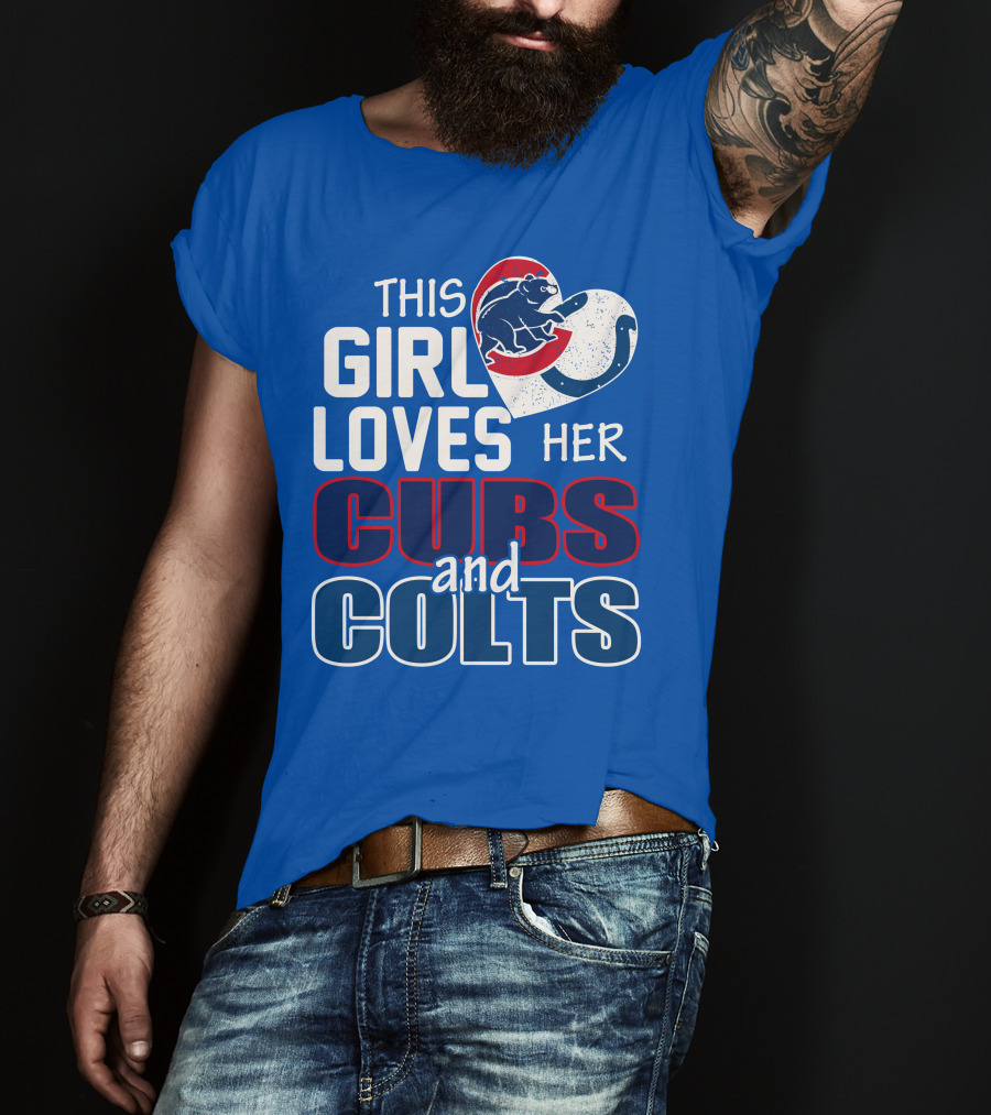 This Girl Loves Her Cubs And Colts T-Shirt