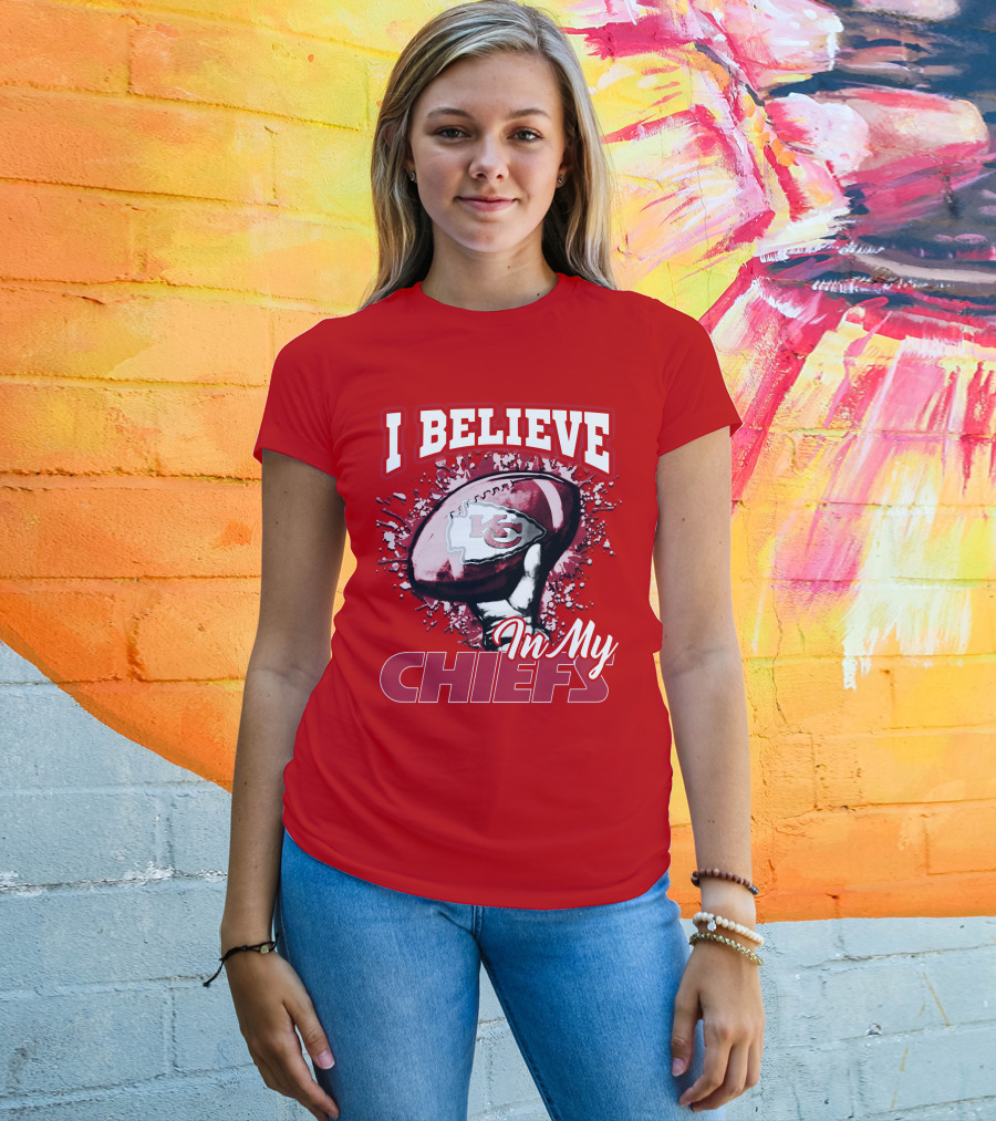 I Believe In My Kansas City Chiefs Football T-Shirt