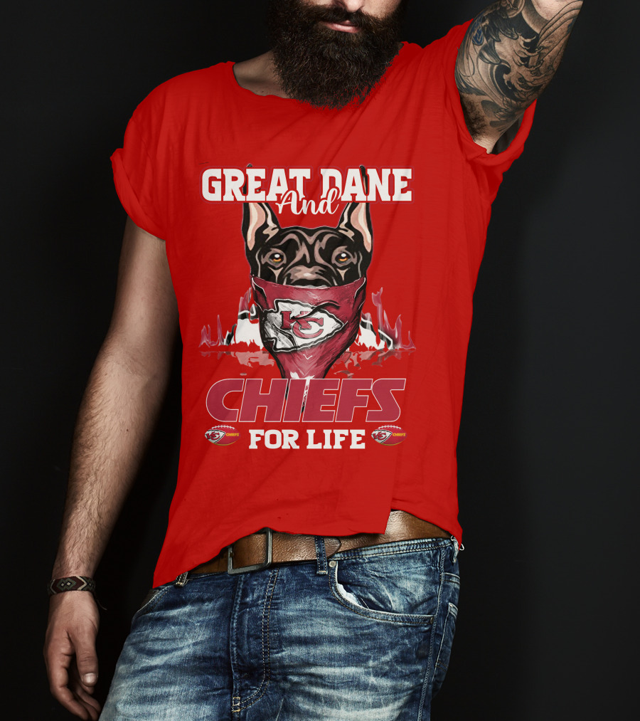 Great Dane And Chiefs For Life Kansas City Chiefs T-Shirt